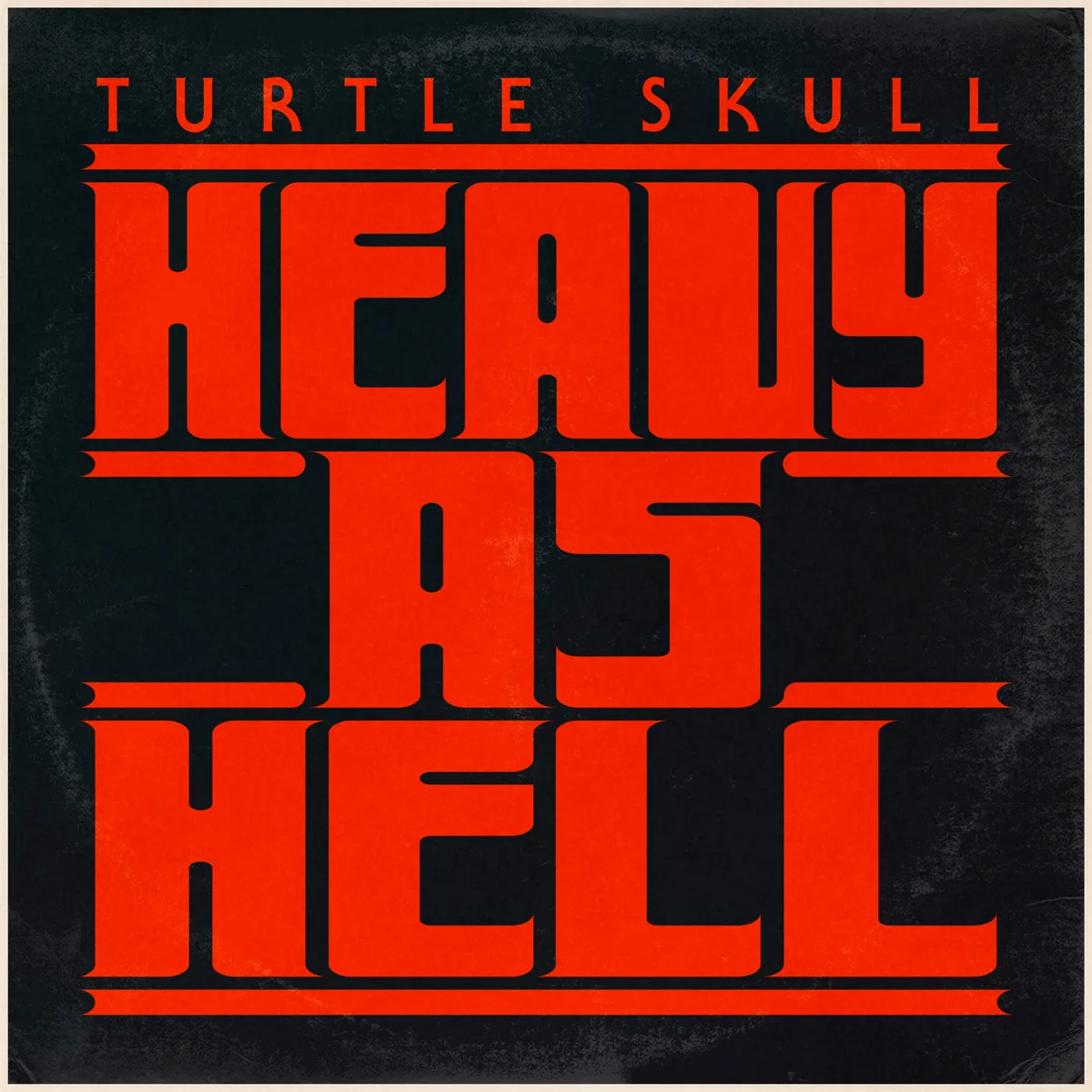 TURTLE SKULL_HEAVY AS HELL