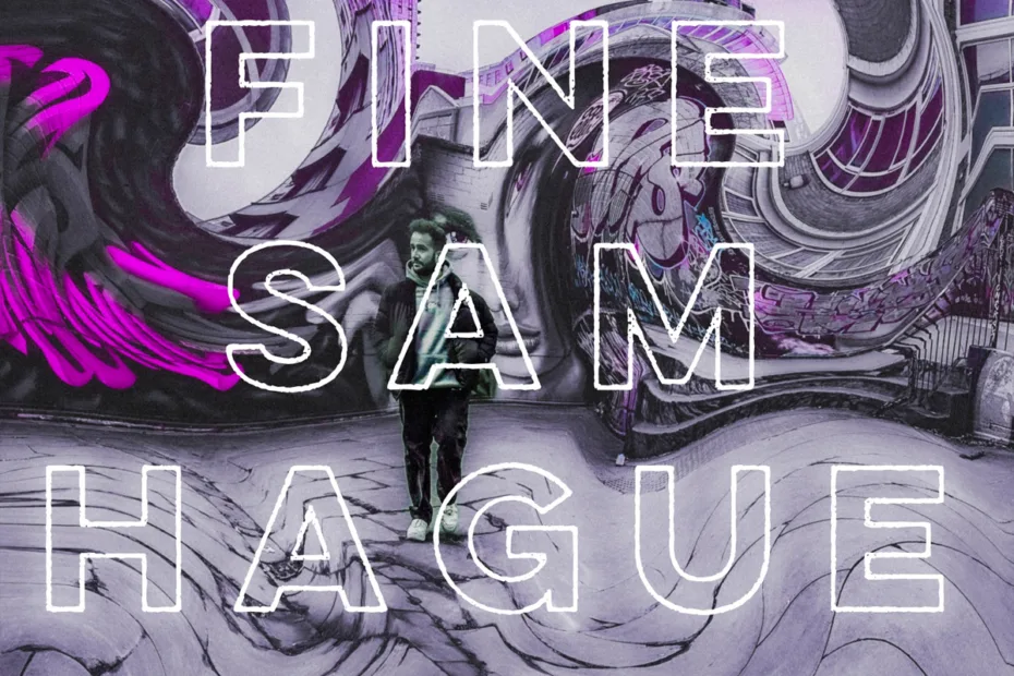 SAM HAGUE - FINE
