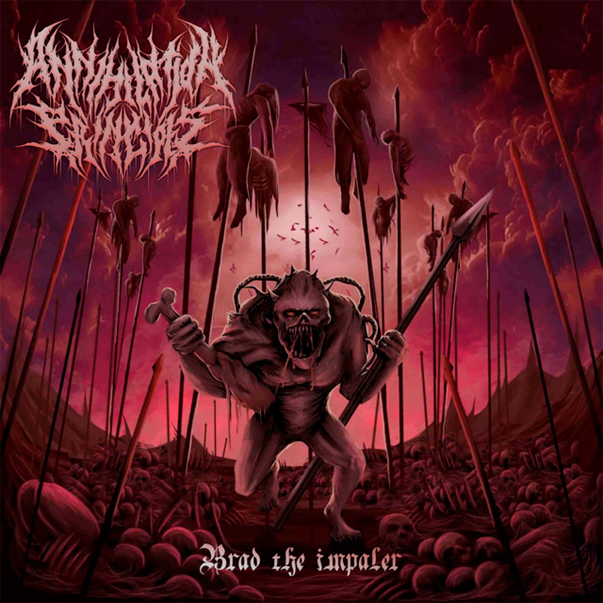 ANNIHILATION PRINCIPLE / “Brad the Impaler”