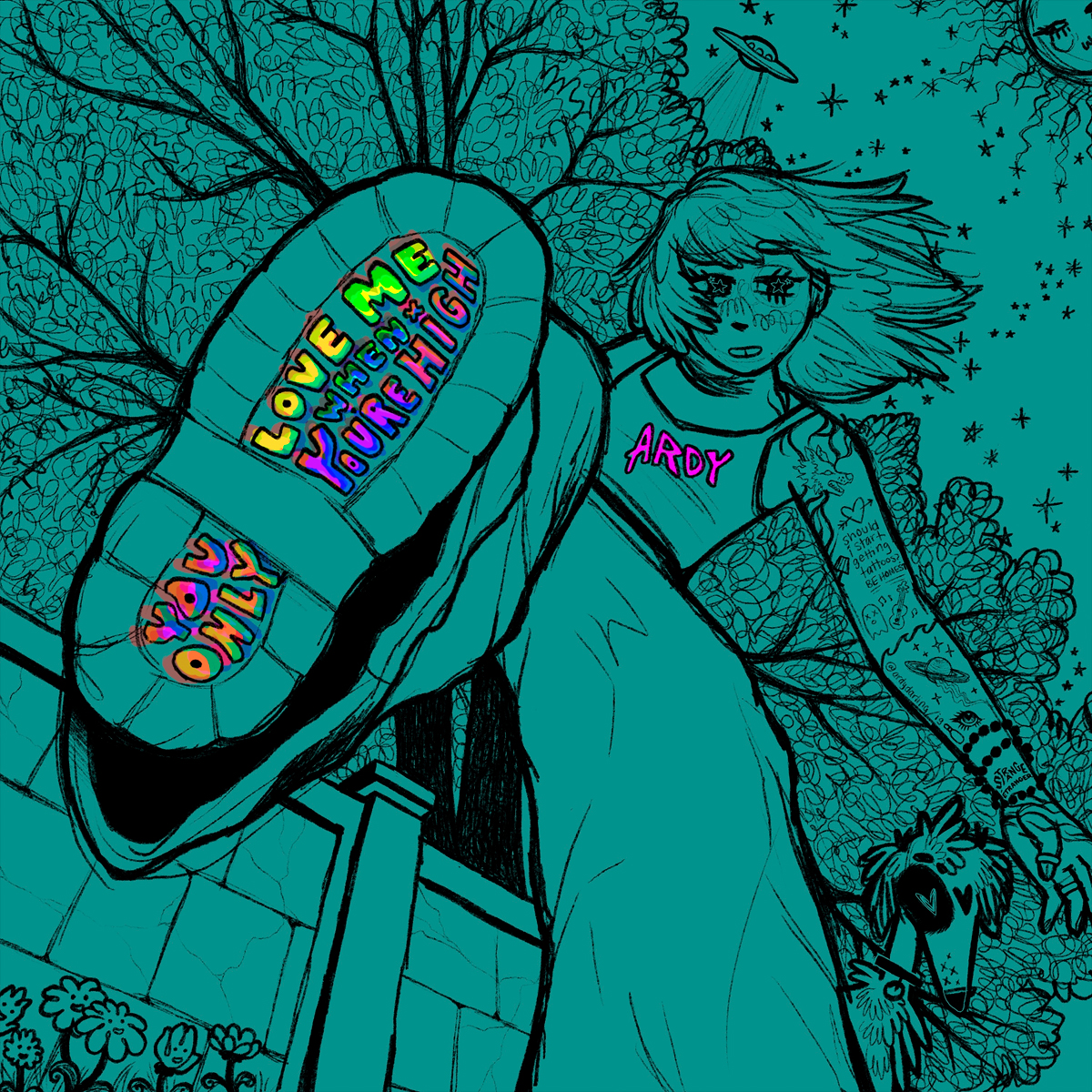 ARDY / "You Only Love Me When You're High"
