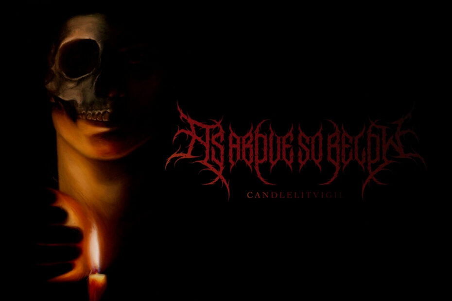CANDLELIT VIGIL / “As Above So Below”