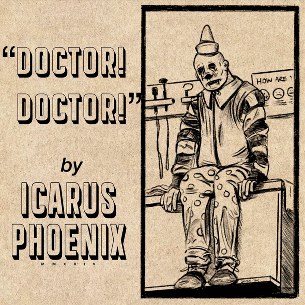 ICARUS PHOENIX / “Doctor! Doctor!”