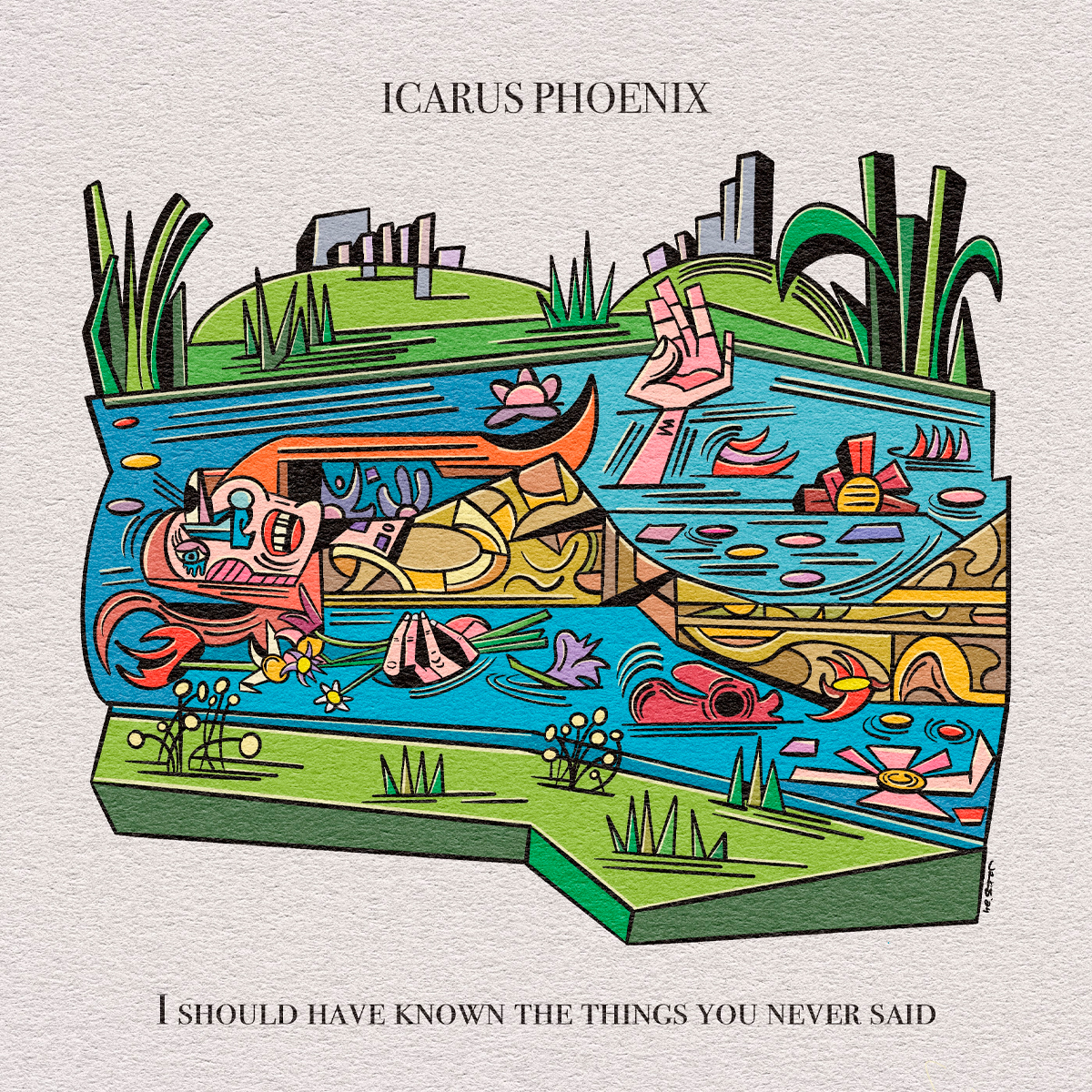 ICARUS PHOENIX / “I Should Have Known the Things You Never Said”