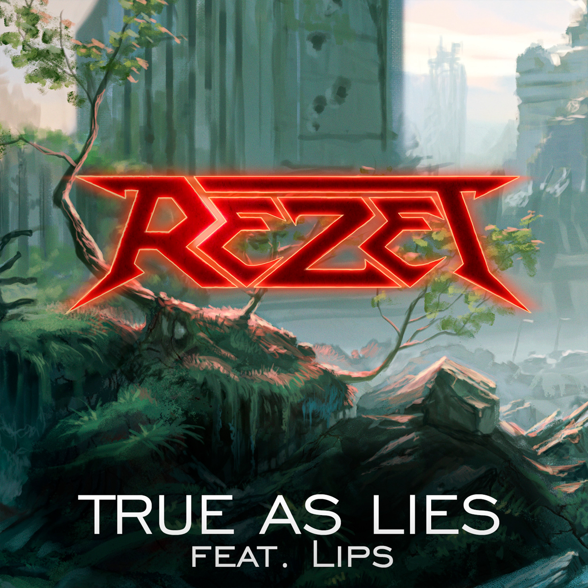REZET / “True As Lies” 