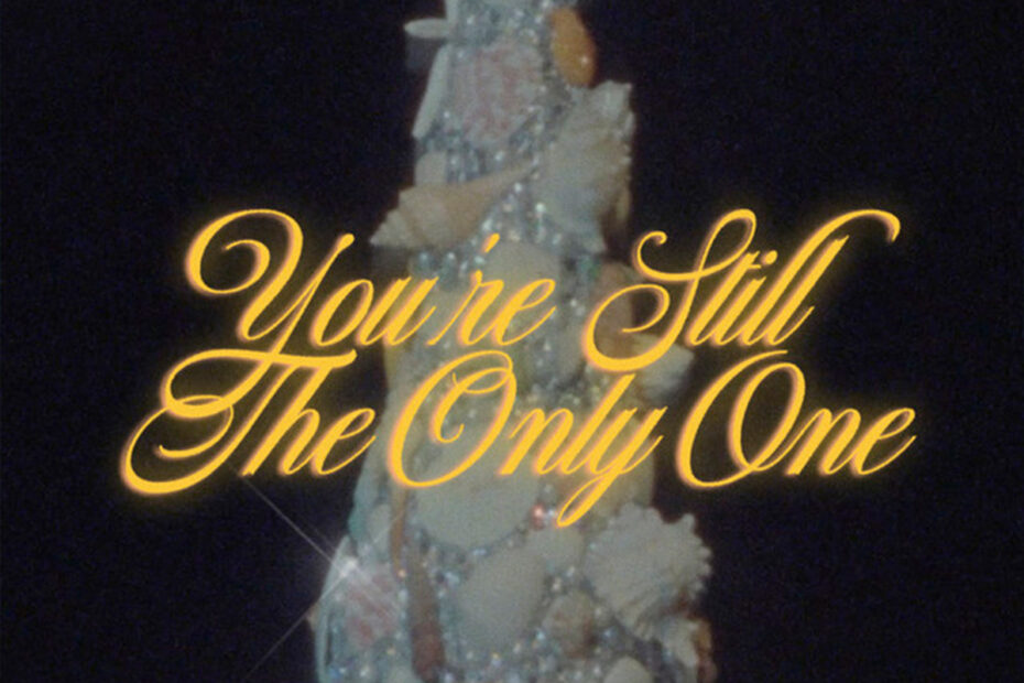TANGERINE / “You're Still The Only One”