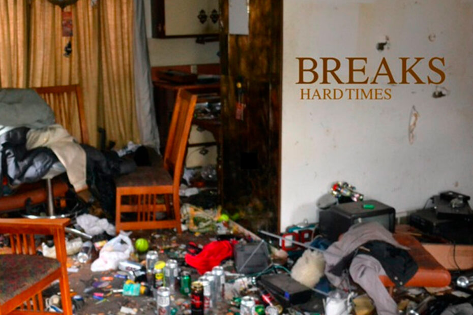BREAKS - HARD TIMES