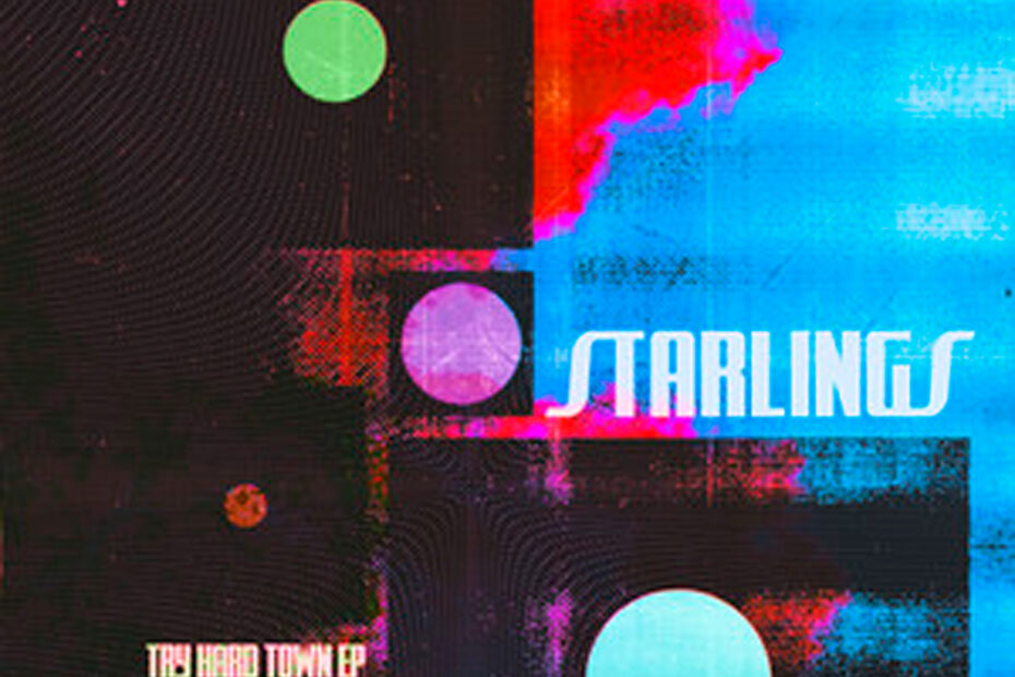 STARLINGS / “Feeling Goes Away”