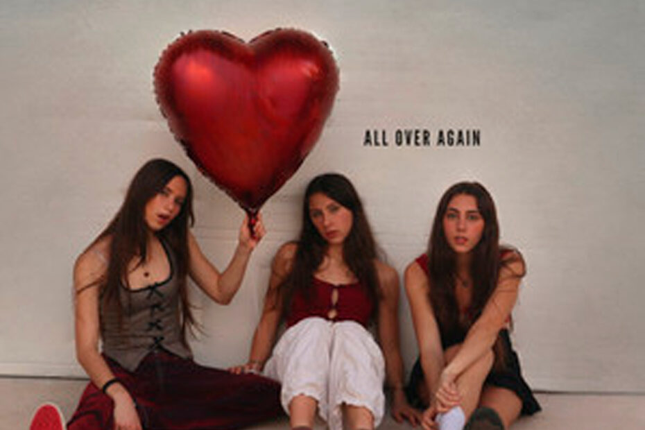 HELLO SISTER / “All Over Again”