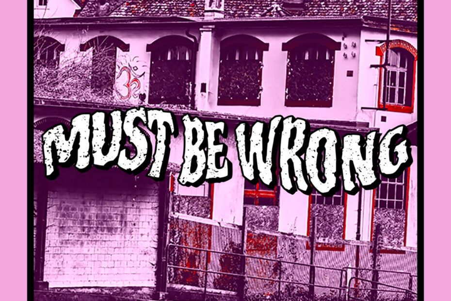 MUST BE WRONG / “Longing for Love”