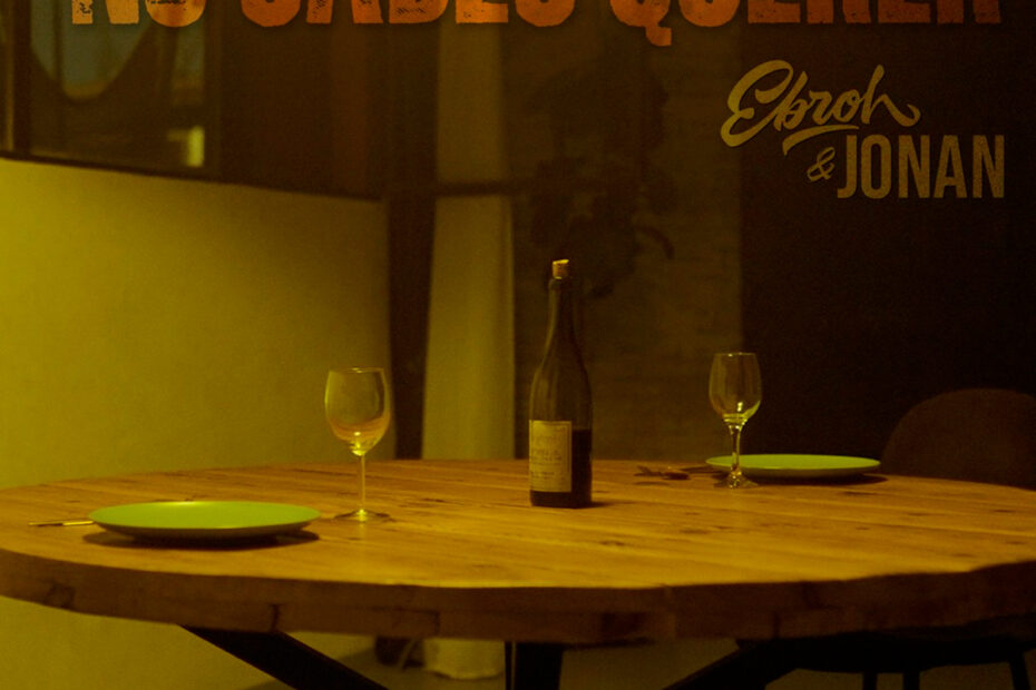 EBROH / “No Sabes Querer”