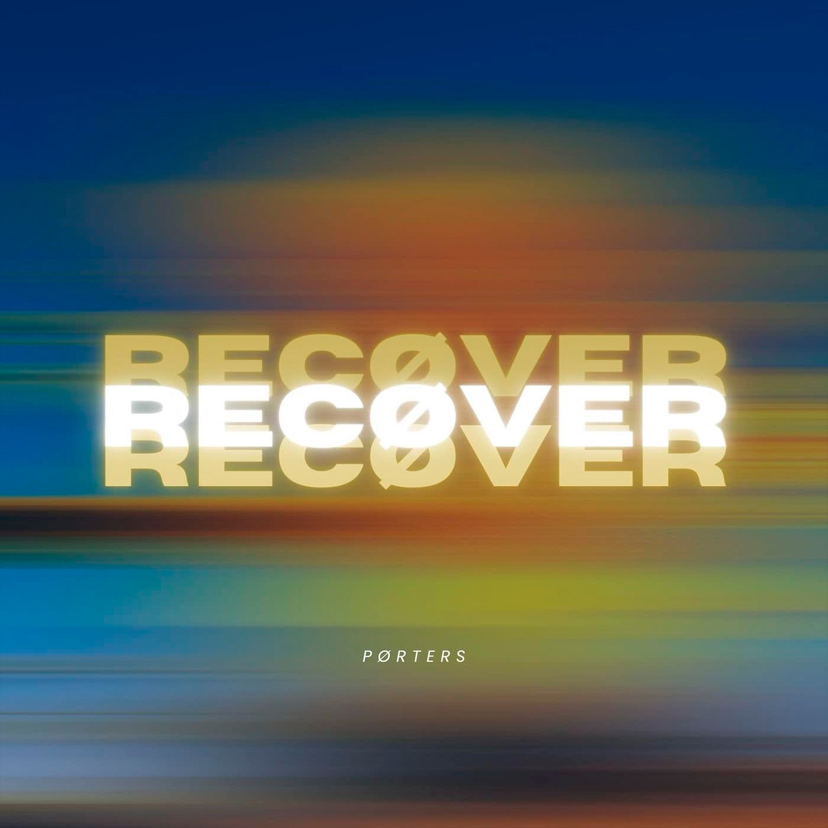 PØRTERS / “Recover”