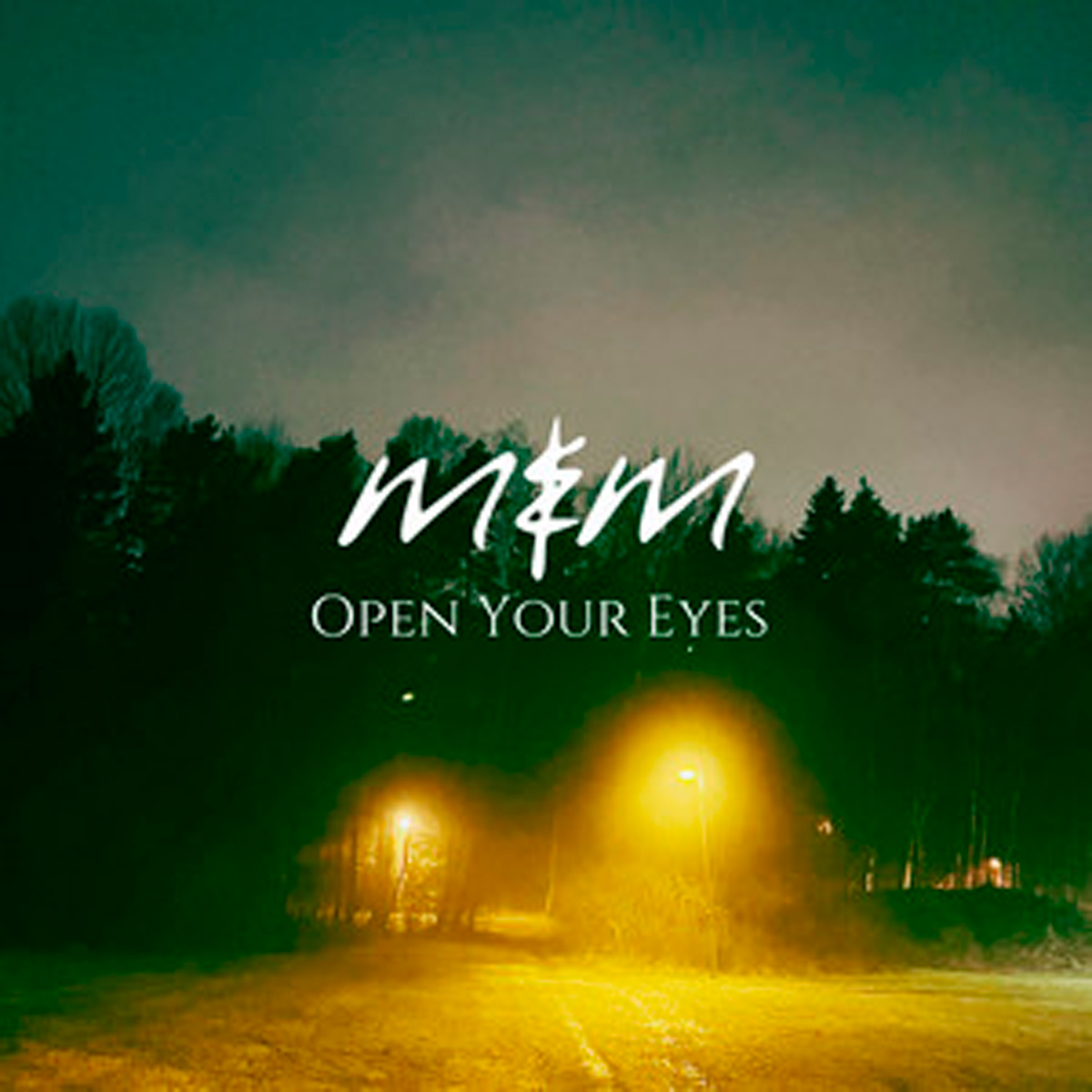 ME & MELANCHOLY - OPEN YOUR EYES