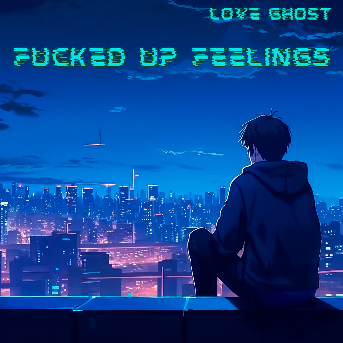 LOVE GHOST / “Fucked Up Feelings”