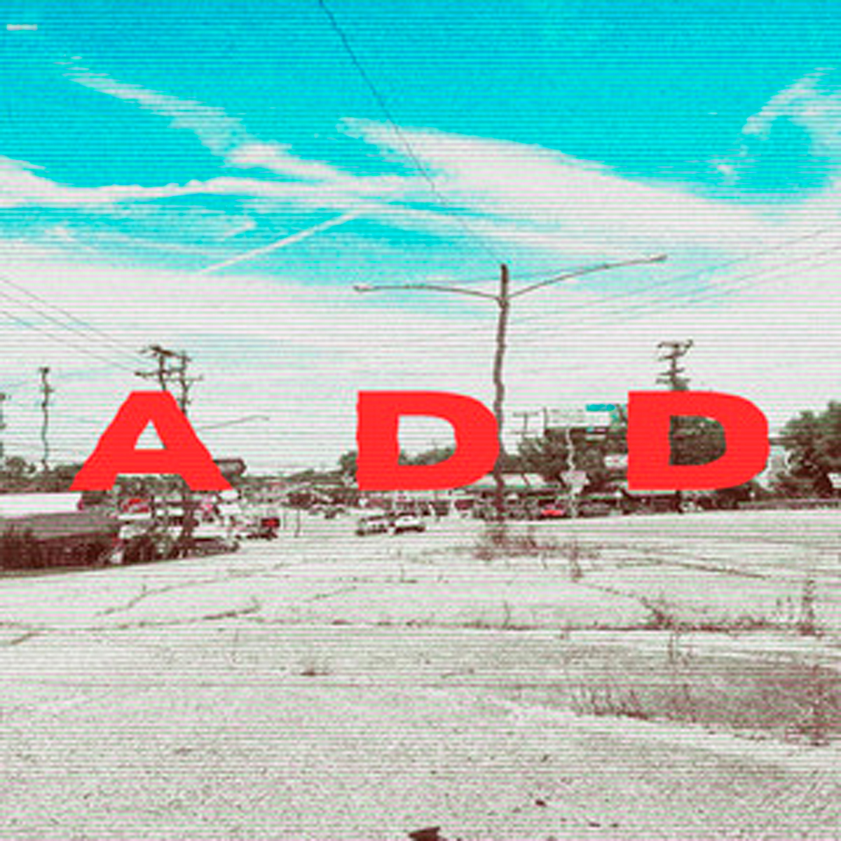MOAB / “ADD (Attention Deficit Disorder)”
