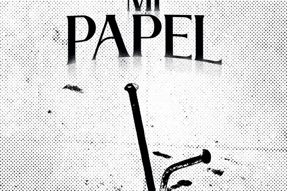 ALVIS ESCOBAR / “Mi Papel”