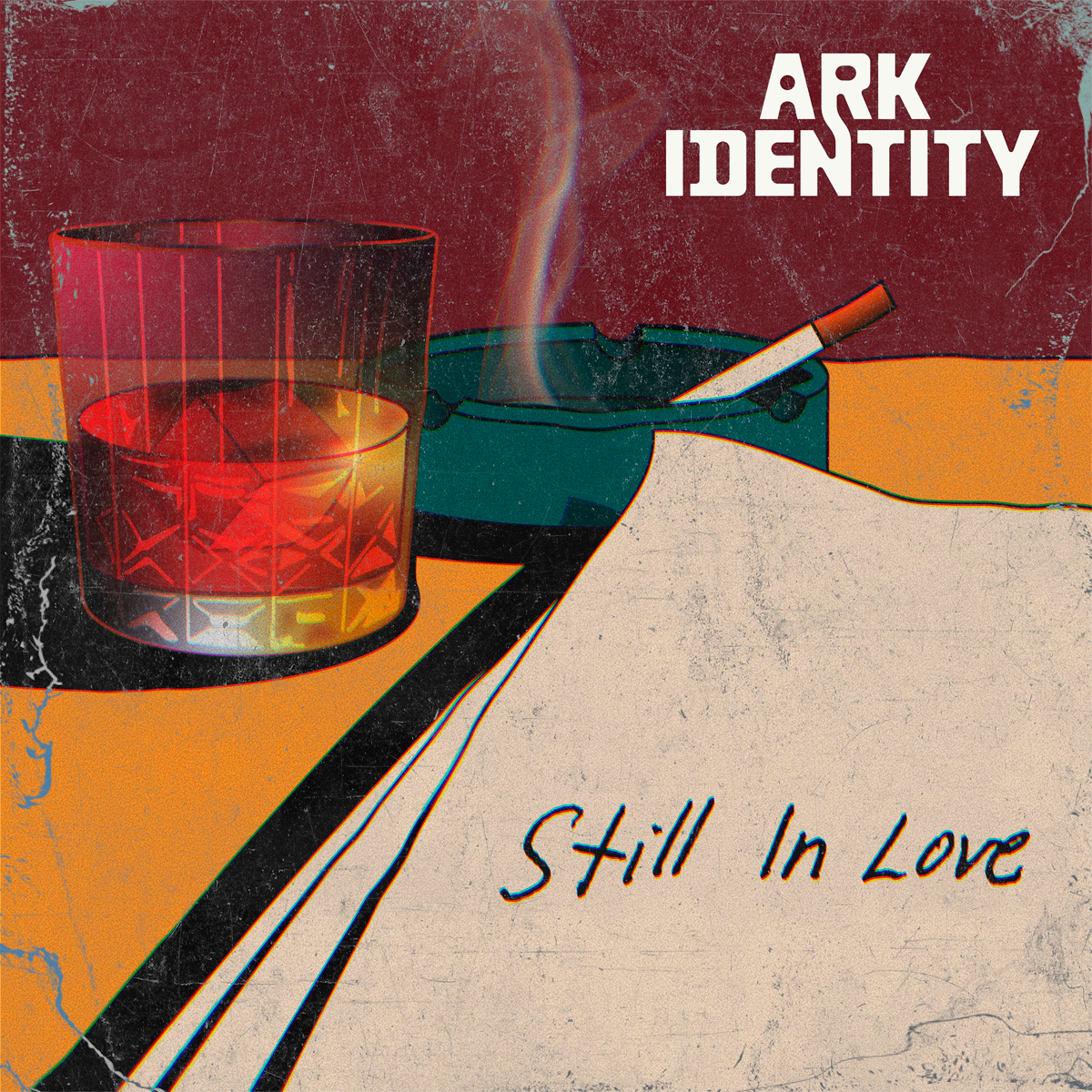 ARK IDENTITY / “Still In Love”