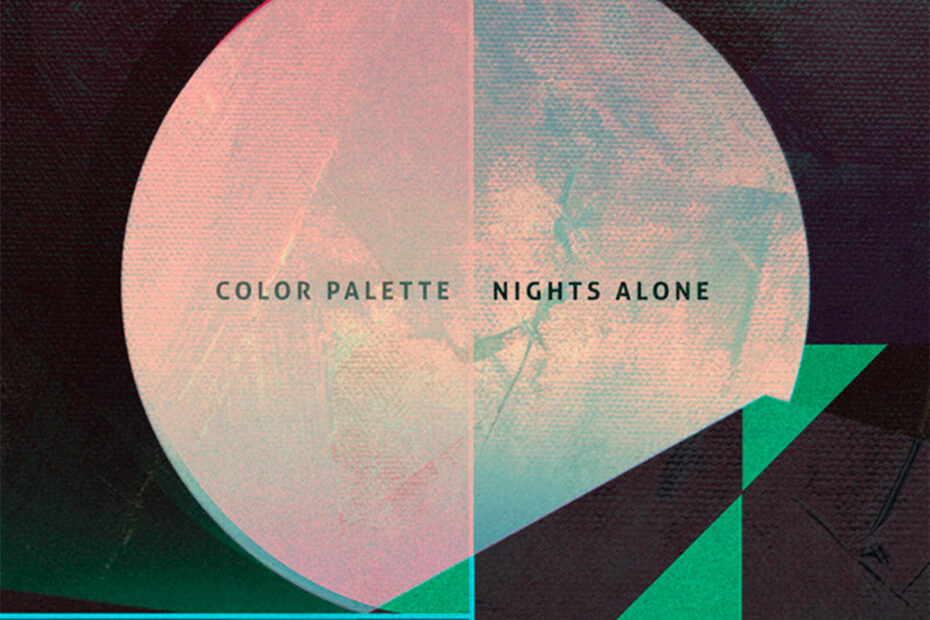 COLOR PALETTE / “Nights Alone”