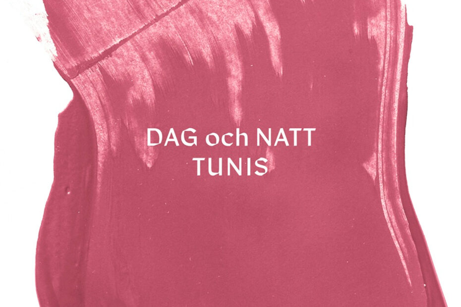DAG OCH NATT / “Tunis”