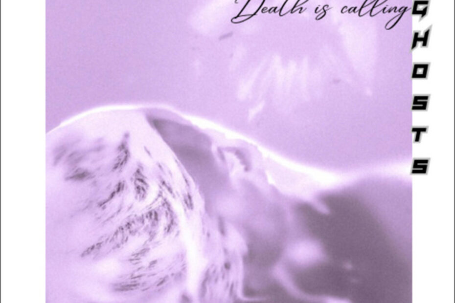 DEFLECTING GHOSTS / “Death is Calling”