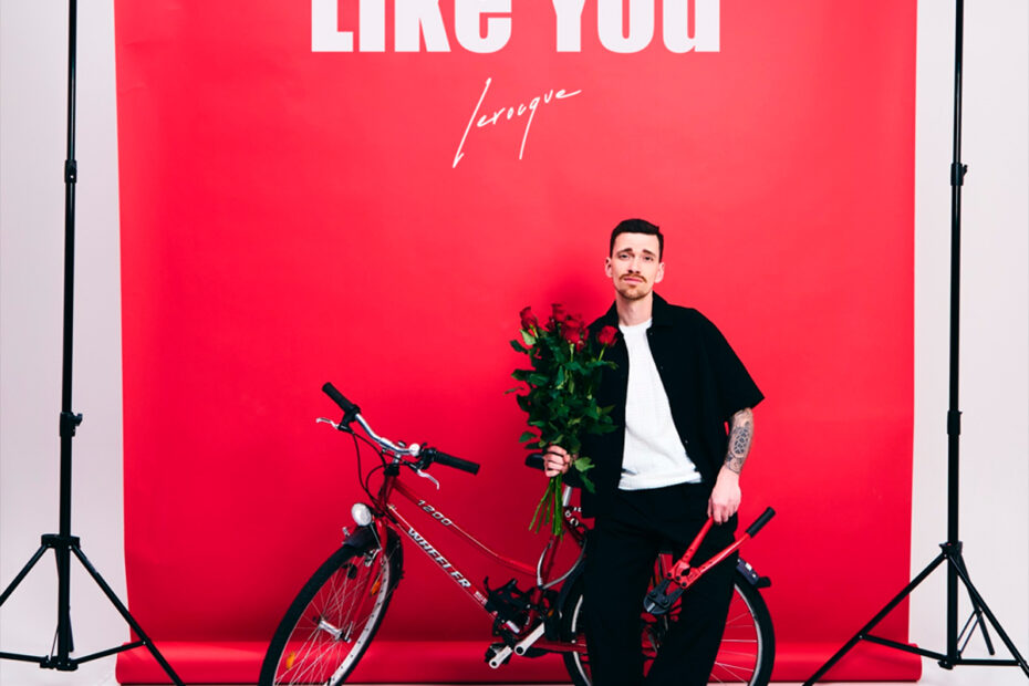 LEROCQUE / “Like You”
