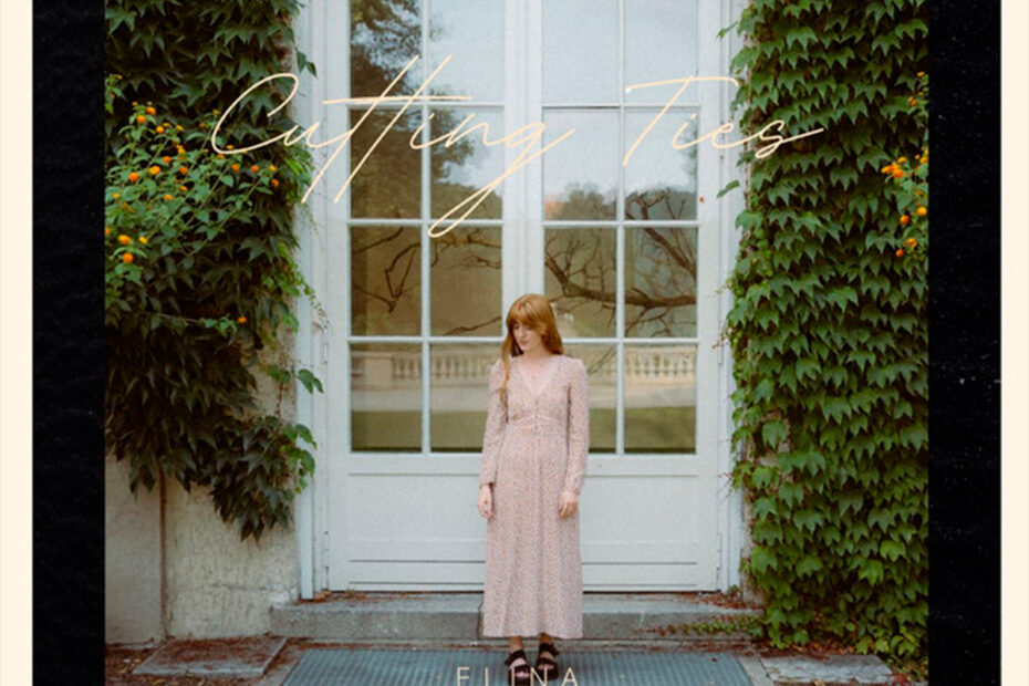 ELINA / “Cutting Ties”