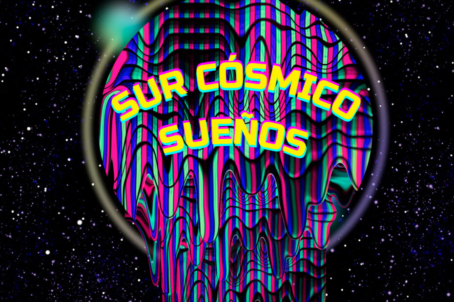 SUR CÓSMICO - SUEÑOS