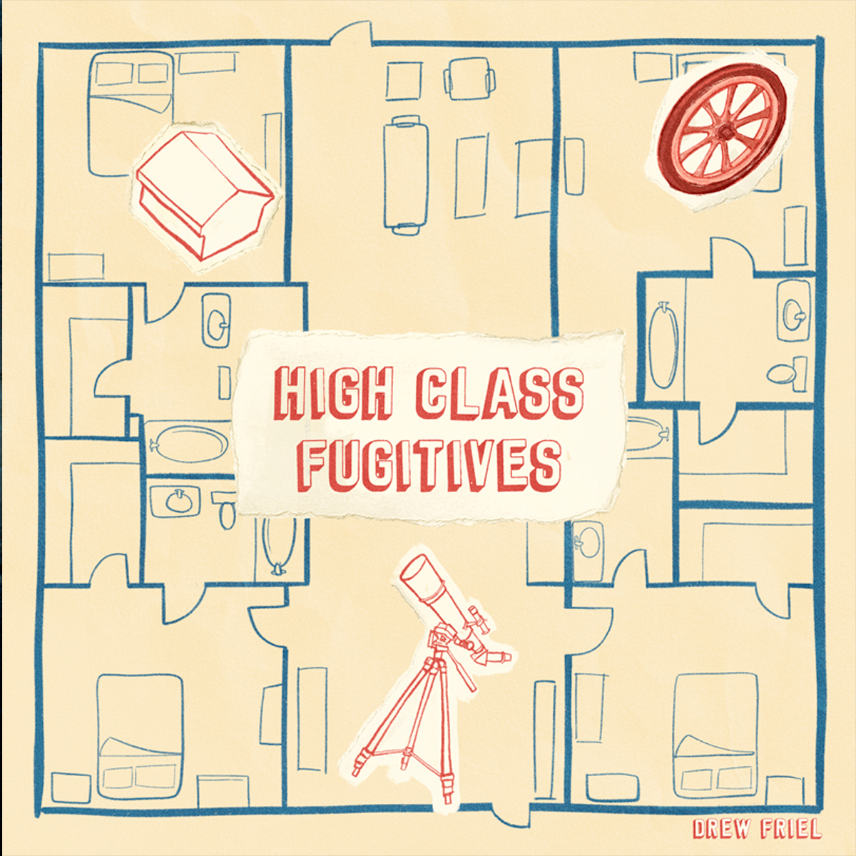 DREW FRIEL / "High Class Fugitives (Don't Spin The Wheel)”