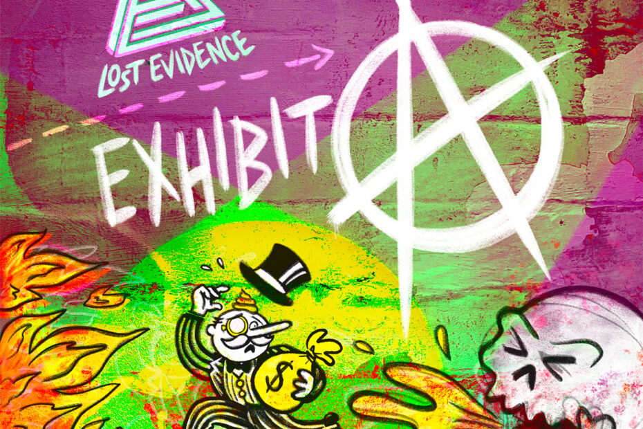 LOST EVIDENCE / “Exhibit A”