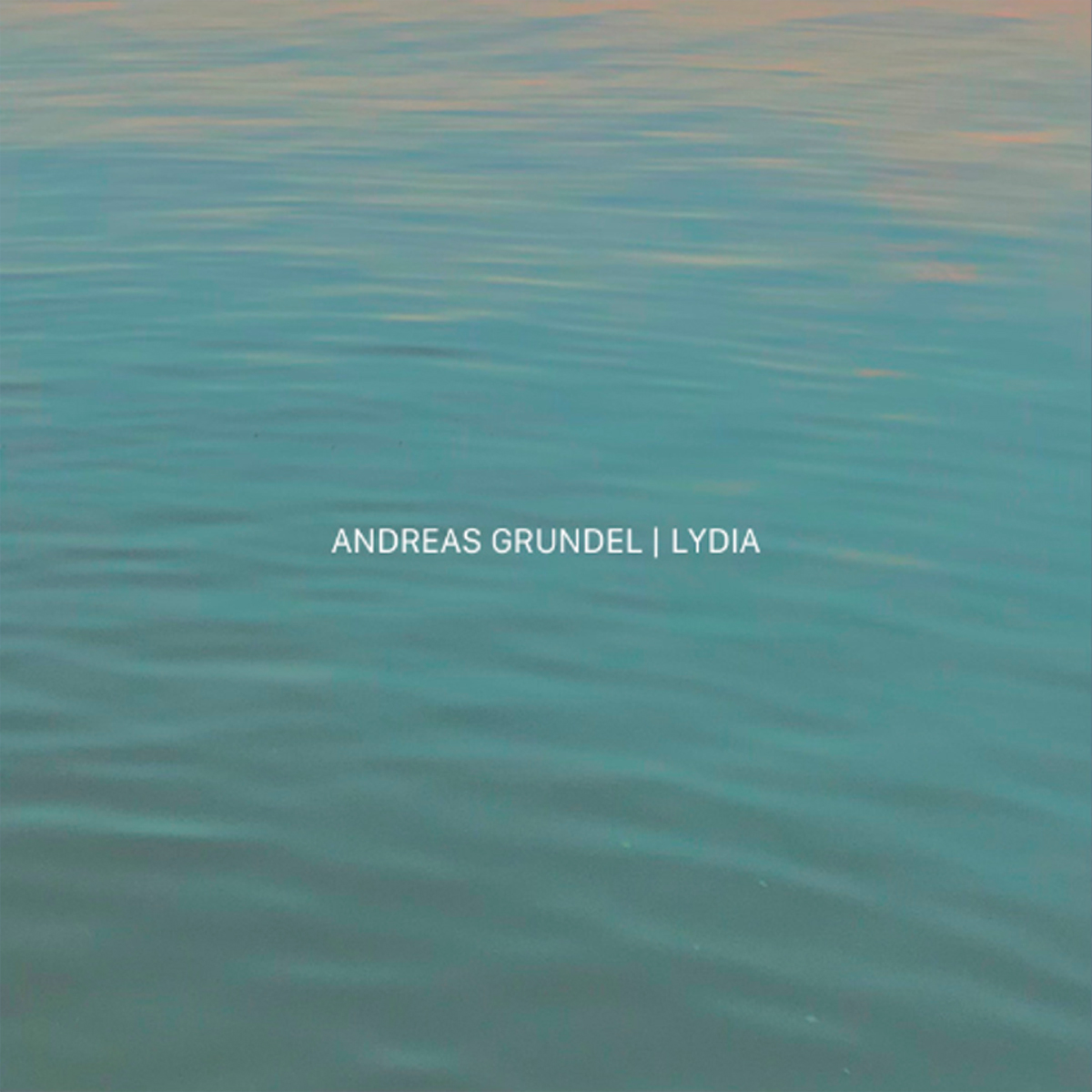 ANDREAS GRUNDEL - LYDIA