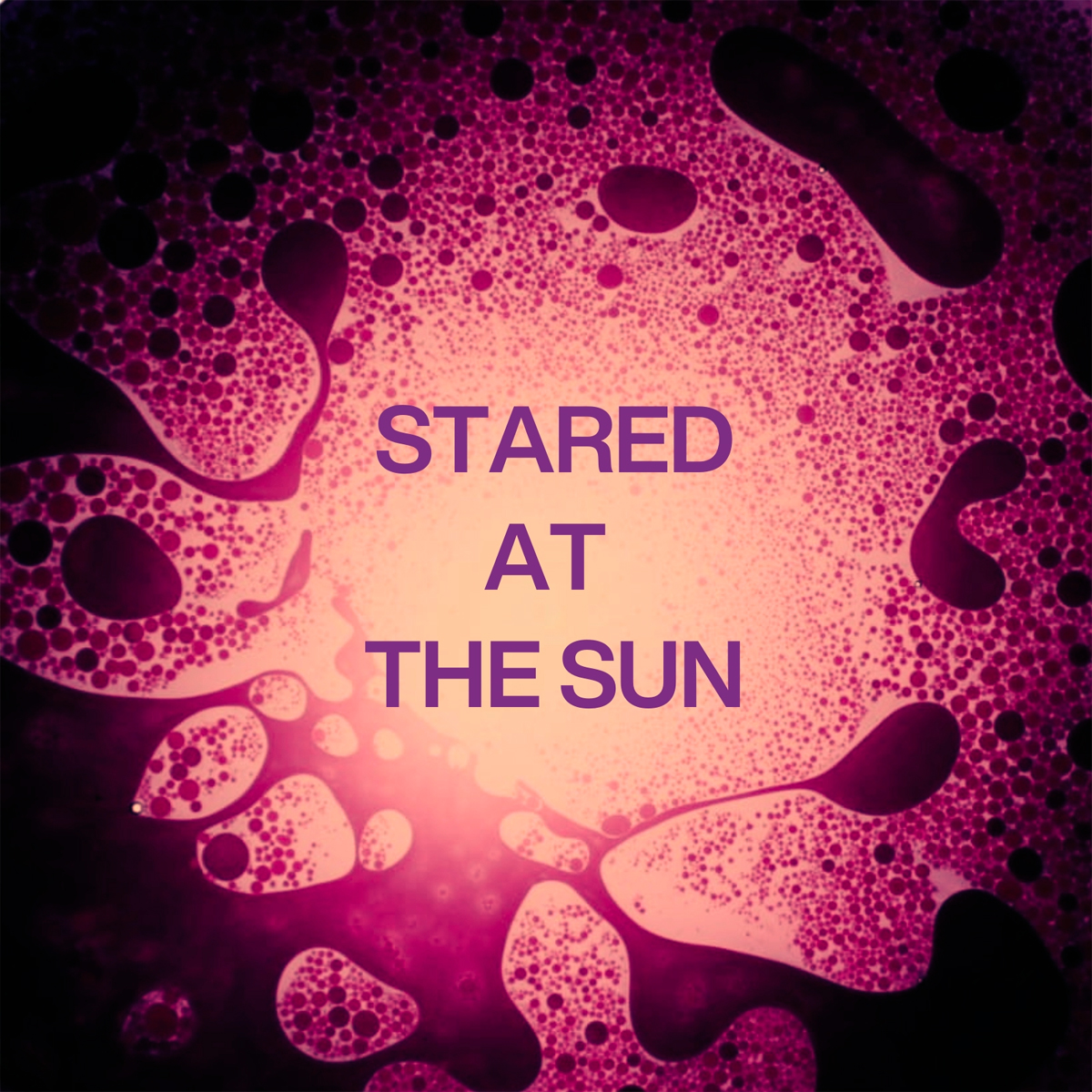 PURPLE DOTS - Stared at the Sun