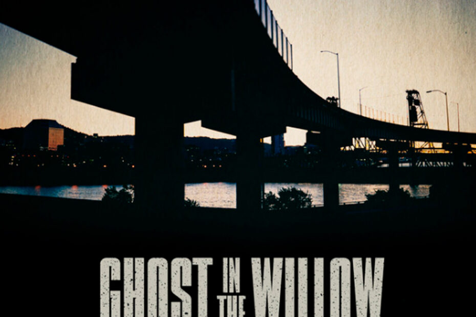 GHOST IN THE WILLOW - STILL HERE