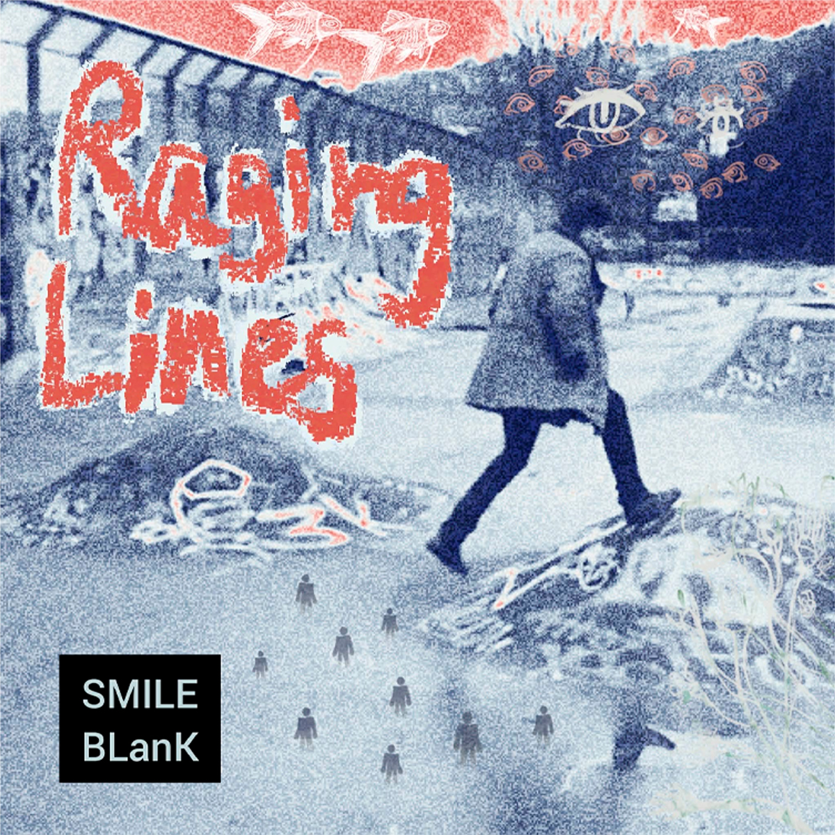RAGING LINES - Smile Blank